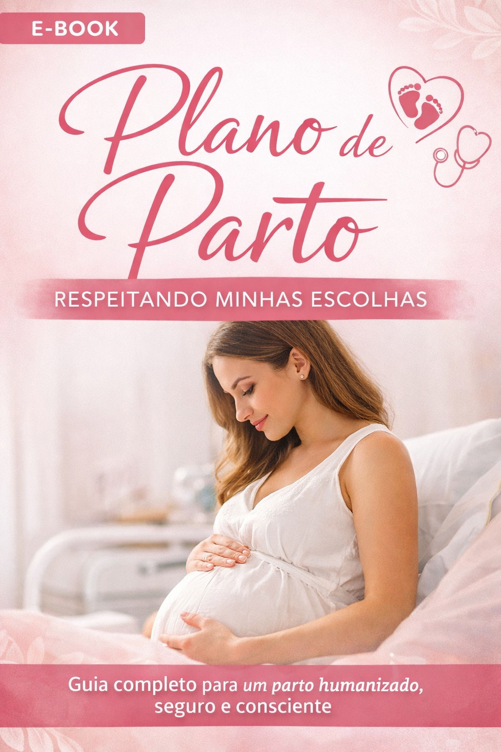 Plano de Parto: Respeitando Minhas Escolhas